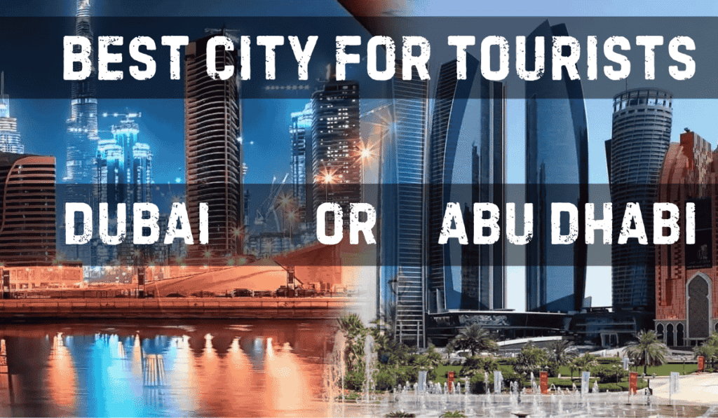 Dubai vs Abu Dhabi