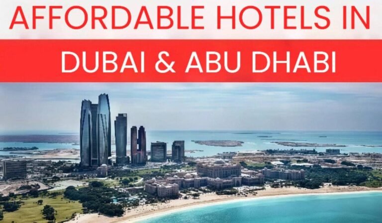 Affordable Hotels in Dubai and Abu Dhabi