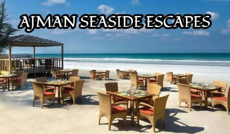 Seaside Escapes in Ajman